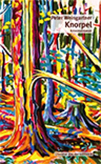 Knorpel, Peter Weingartner - Gebonden - 9783859904965