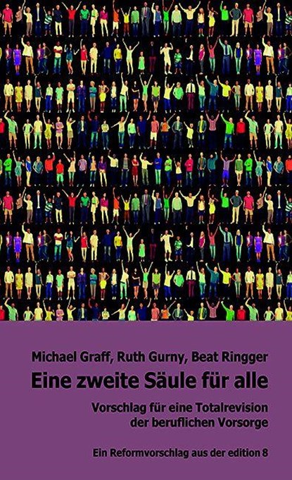 Eine zweite Säule für alle, Ruth Gurny ; Michael Graff ; Beat Ringger - Paperback - 9783859905931