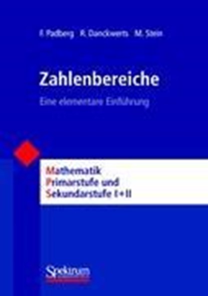 Zahlbereiche, Friedhelm Padberg ;  Martin Stein ;  Rainer Danckwerts - Paperback - 9783860253946