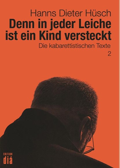 Denn in jeder Leiche ist ein Kind versteckt, Hanns Dieter Hüsch - Paperback - 9783860344187
