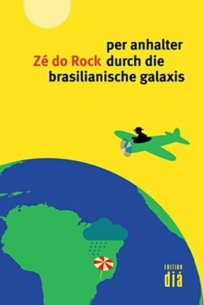 per anhalter durch die brasilianische galaxis, Zé do Rock - Ebook - 9783860345092