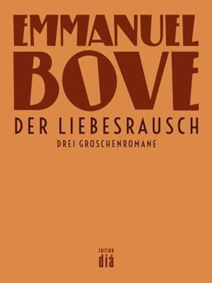 Der Liebesrausch, Emmanuel Bove ; Thomas Laux - Ebook - 9783860345672