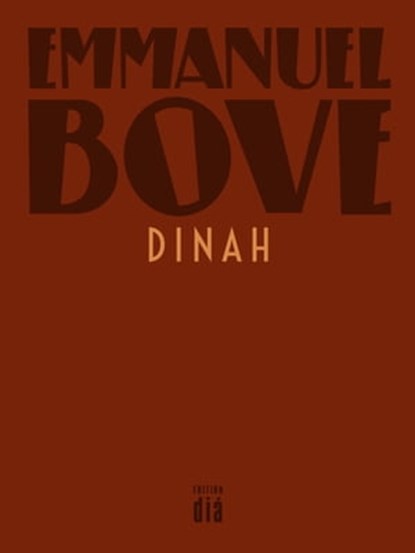 Dinah, Emmanuel Bove - Ebook - 9783860345726