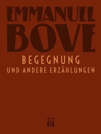 Begegnung, Emmanuel Bove - Ebook - 9783860347089