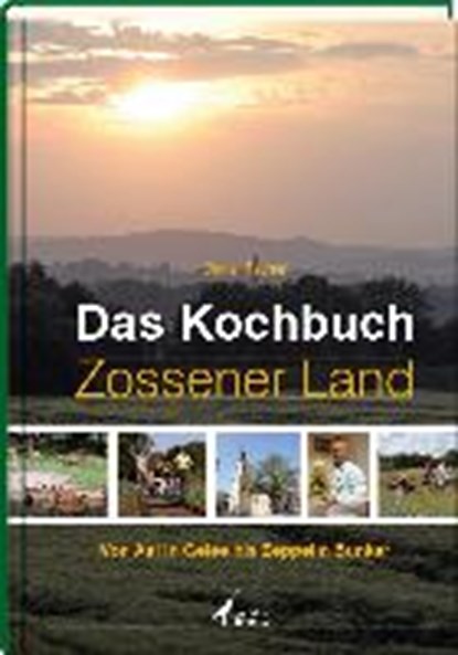 Reuner, D: Kochbuch Zossener Land, REUNER,  Daniel - Gebonden - 9783860375457