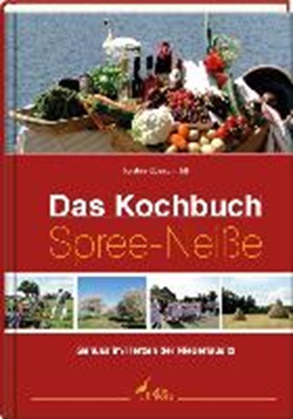 Das Kochbuch Spree-Neiße, KLEINSCHMIDT,  Torsten - Gebonden - 9783860375921