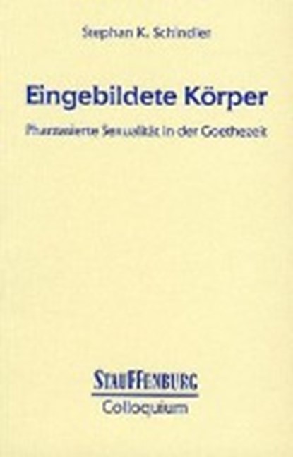 Schindler, S: Eingebildete Körper, SCHINDLER,  Stephan K. - Paperback - 9783860571491