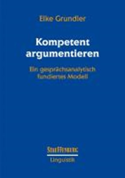Kompetent argumentieren, GRUNDLER,  Elke - Paperback - 9783860571941
