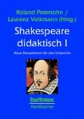 Shakespeare didaktisch I | Petersohn, Roland ; Volkmann, Laurenz | 