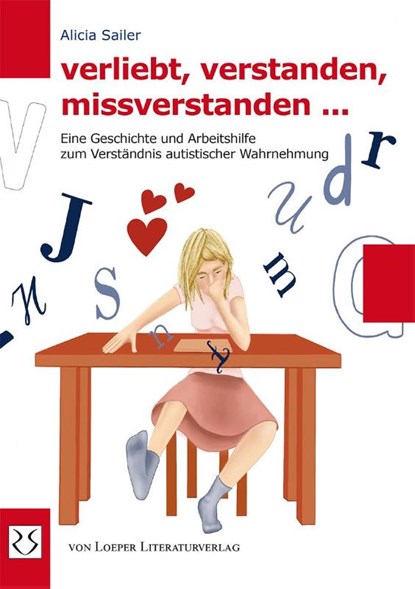 verliebt, verstanden, missverstanden ..., Alicia Sailer - Paperback - 9783860592175