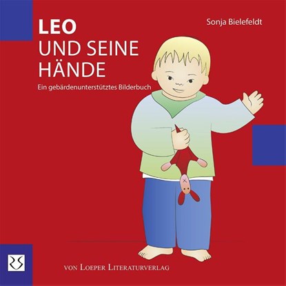 Leo und seine Hände, Sonja Bielefeldt - Paperback - 9783860592823