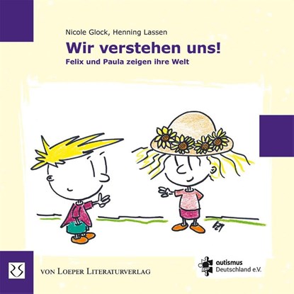 Wir verstehen uns! Felix und Paula zeigen ihre Welt, Nicole Glock - Paperback - 9783860592830