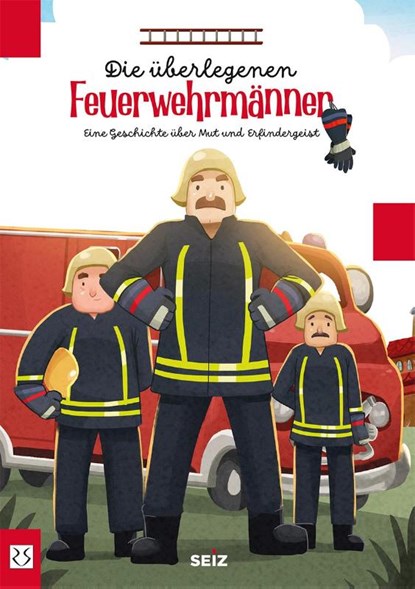 Die überlegenen Feuerwehrmänner, Sina Seiz - Gebonden - 9783860595633
