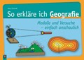 So erkläre ich Geografie | Hans Schmidt | 