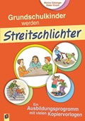 Grundschulkinder werden Streitschlichter | Kirsch, Dieter ; Götzinger, Marina | 