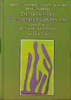Das Selbst und die motivationalen Systeme | Lichtenberg, Joseph D. ; Lachmann, Frank M. ; Fosshage, James L. | 