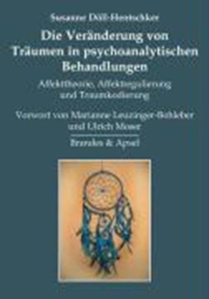 Die Veränderung von Träumen in psychoanalytischen Behandlungen, DÖLL-HENTSCHKER,  Susanne - Paperback - 9783860997499