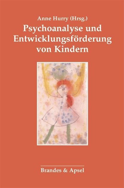 Psychoanalyse und Entwicklungsförderung von Kindern, Anne Hurry - Paperback - 9783860997505