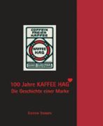100 Jahre Kaffee HAG, niet bekend - Paperback - 9783861080824