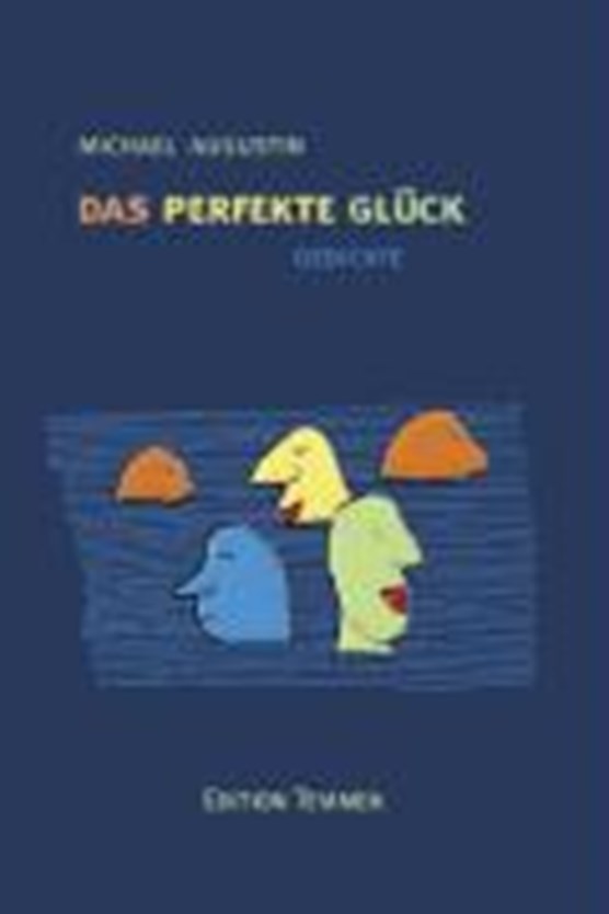 Augustin, M: perfekte Glueck