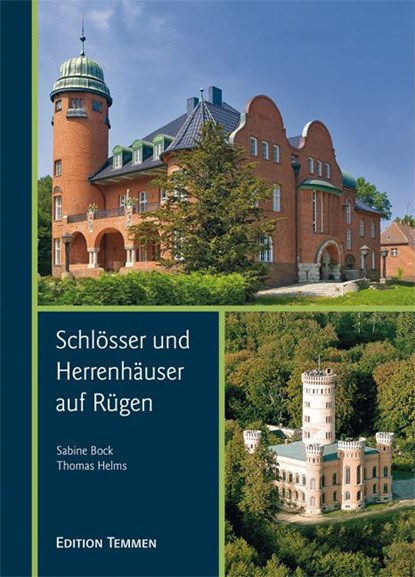 Schlösser und Herrenhäuser auf Rügen, Sabine Bock ;  Thomas Helms - Gebonden - 9783861089124