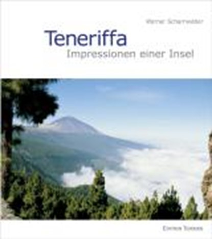 Scharnweber, W: Teneriffa, SCHARNWEBER,  Werner - Gebonden - 9783861089490