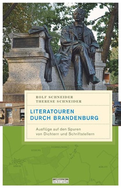 Literatouren durch Brandenburg, Rolf Schneider ; Therese Schneider - Paperback - 9783861247050