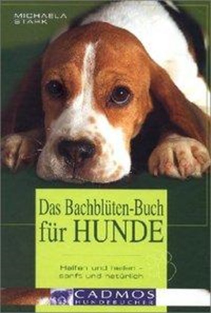 Das Bachblüten-Buch für Hunde, niet bekend - Gebonden - 9783861277743