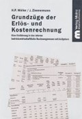 Grundzüge der Erlös- und Kostenrechnung | Möller, H. P. ; Zimmermann, J. | 