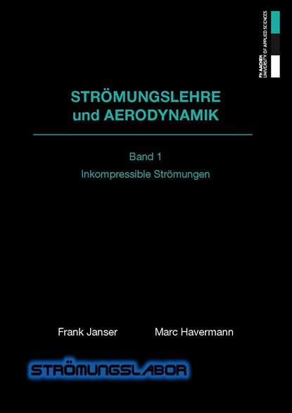 Strömungslehre und Aerodynamik 1, Frank Janser ;  Marc Havermann - Paperback - 9783861304463