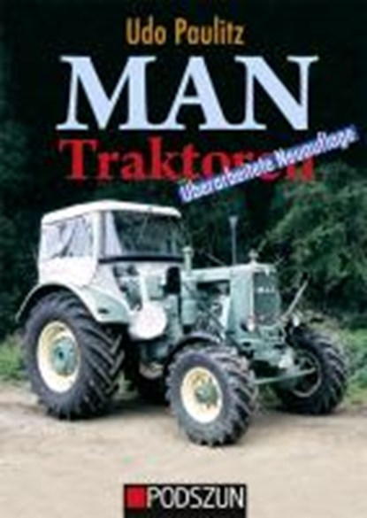 MAN Traktoren, PAULITZ,  Udo - Gebonden - 9783861334736
