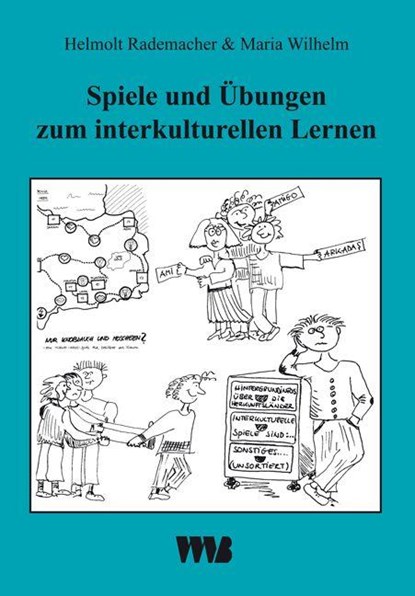 Spiele und Übungen zum interkulturellen Lernen, Helmolt Rademacher ; Maria Wilhelm - Gebonden - 9783861352259