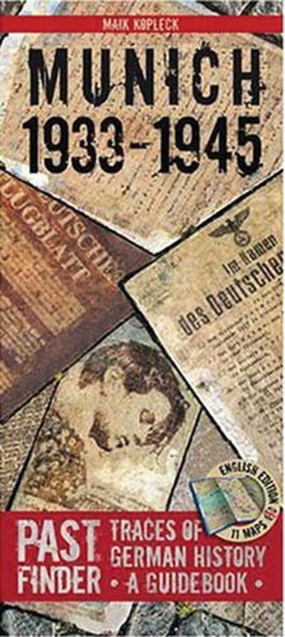 Past Finder Munich 1933 - 45, Maik Kopleck - Paperback - 9783861534105