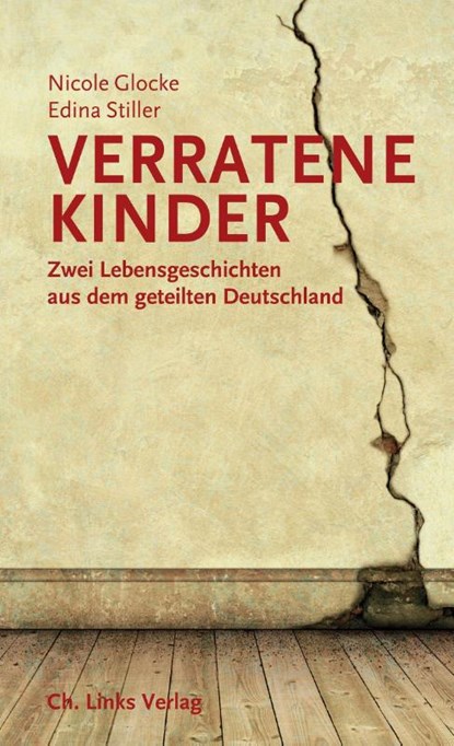 Verratene Kinder, Nicole Glocke ; Edina Stiller - Paperback - 9783861537908