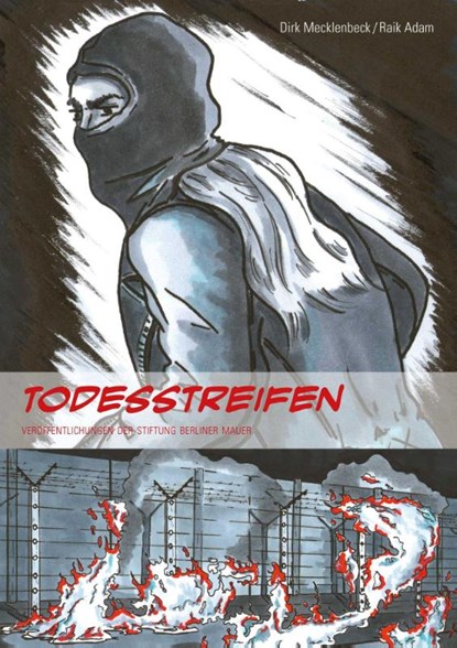 Todesstreifen, Dirk Mecklenbeck ; Raik Adam - Paperback - 9783861539933