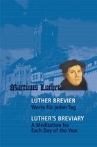 Luther-Brevier - Worte für jeden Tag. Luther's Breviary - A Meditation for each Day of the Year | Thomas A. Seidel | 