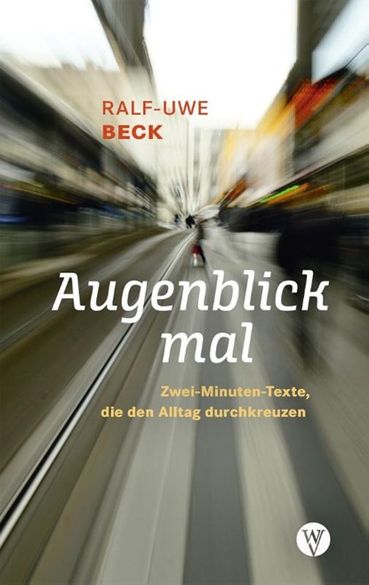 Augenblick mal, Ralf-Uwe Beck - Paperback - 9783861605744