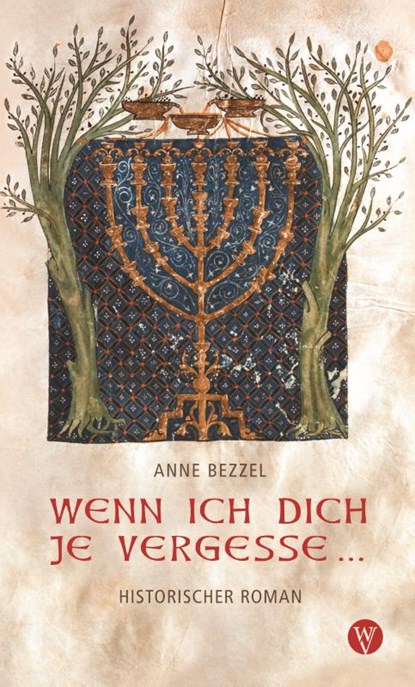 Wenn ich dich je vergesse ..., Anne Bezzel - Paperback - 9783861605867