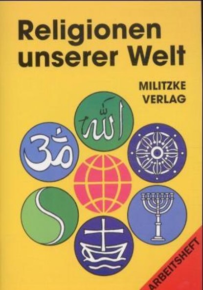 Religionen unserer Welt. Ihre Bedeutung in Geschichte, Kultur und Alltag / Religionen unserer Welt. Ihre Bedeutung in Geschichte, Kultur und Alltag, Jana Passler - Paperback - 9783861891871