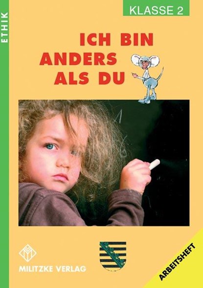 Ethik Grundschule 2. Arbeitsheft. Ich bin anders als du. Sachsen, niet bekend - Gebonden - 9783861894193