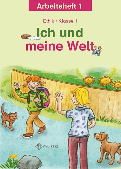 Ich und meine Welt. Ethik Klasse 1 Arbeitsheft, Antje Köhler - Gebonden - 9783861894650