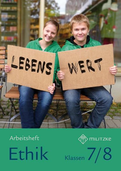 Lebenswert. Ethik Klassen 7/8 Arbeitsheft, Christine Grünberg ; Eveline Luutz - Gebonden - 9783861895442