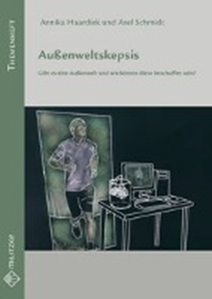 Außenweltskepsis, HAARDIEK,  Annika ; Schmidt, Axel - Paperback - 9783861898795