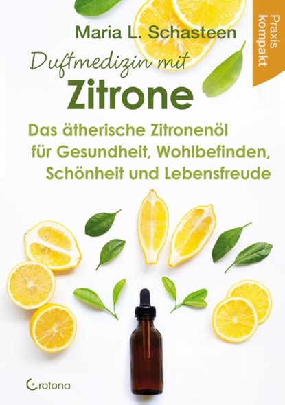 Duftmedizin mit Zitrone, Maria L. Schasteen - Paperback - 9783861912811