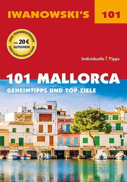 101 Mallorca - Reiseführer von Iwanowski, Jürgen Bungert - Paperback - 9783861971795