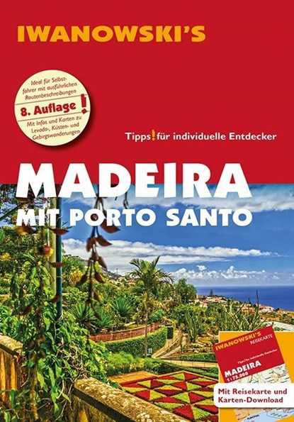Madeira mit Porto Santo - Reiseführer von Iwanowski, Leonie Senne ;  Volker Alsen - Paperback - 9783861972044