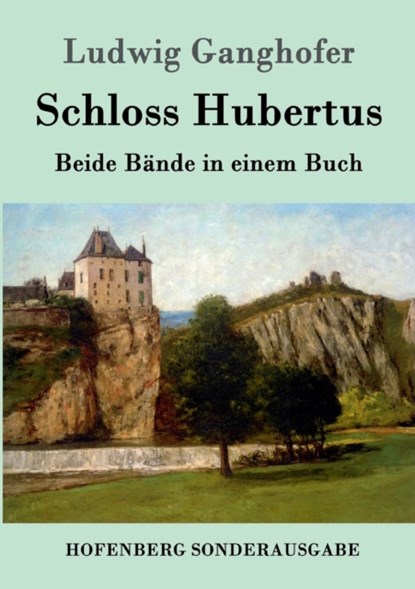 Schloss Hubertus, Ludwig Ganghofer - Paperback - 9783861991199