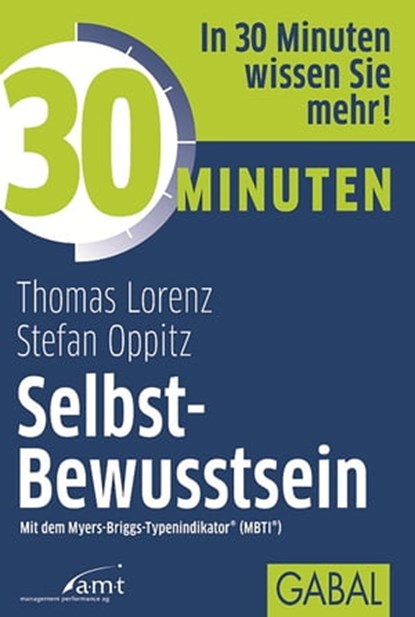 30 Minuten Selbst-Bewusstsein, Thomas Lorenz ; Stefan Oppitz - Ebook - 9783862006670