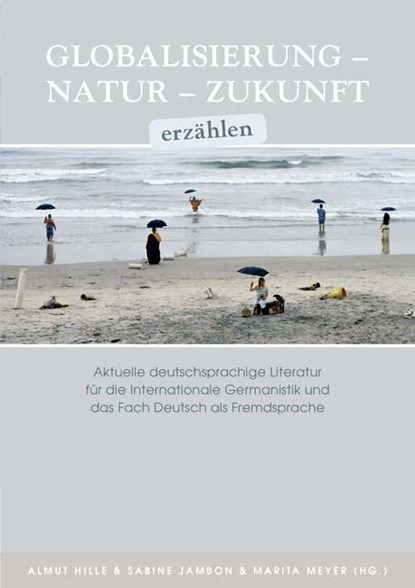 Globalisierung - Natur - Zukunft erzählen, niet bekend - Paperback - 9783862054107