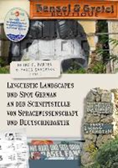 Linguistic Landscapes und Spot German an der Schnittstelle von Sprachwissenschaft und Deutschdidaktik, MARTEN,  Heiko F. ; Saagpakk, Maris - Paperback - 9783862054992